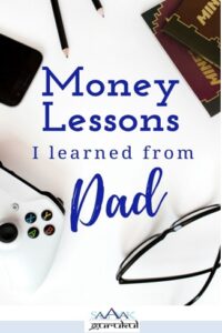Money Lessons I learned from Dad