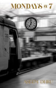 12. Mondays @ 7 — Aseem Dhru