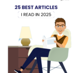 25 Best Articles I Read in 2025
