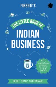 5. The Little Book of Indian Business — Finshots