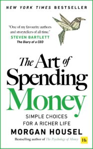 6. The Art of Spending Money — Morgan Housel