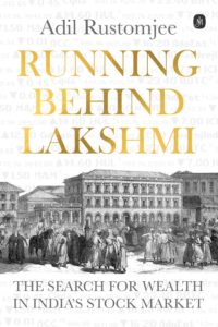 7. Running Behind Lakshmi — Adil Rustomjee
